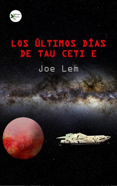Los últimos días de Tau Ceti-e