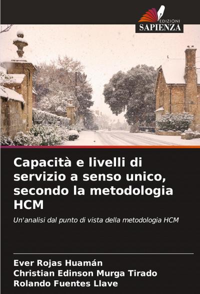 Capacità e livelli di servizio a senso unico, secondo la metodologia HCM