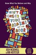 Don’t Check Your Brains at the Door