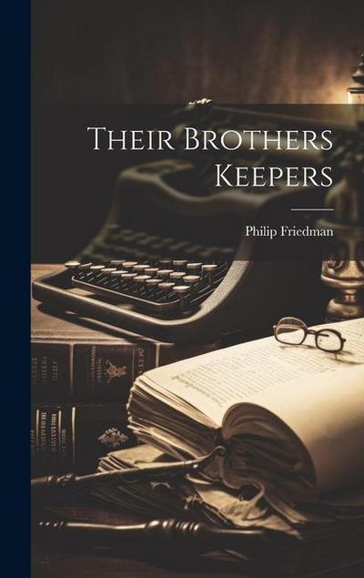 Their Brothers Keepers