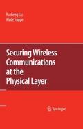 Securing Wireless Communications at the Physical L