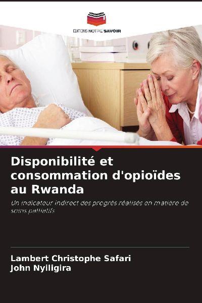 Disponibilité et consommation d’opioïdes au Rwanda