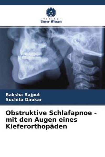 Obstruktive Schlafapnoe - mit den Augen eines Kieferorthopäden