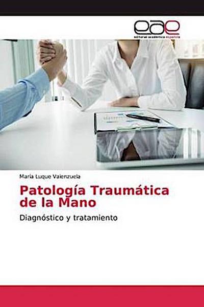 Patología Traumática de la Mano