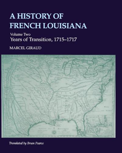 A History of French Louisiana