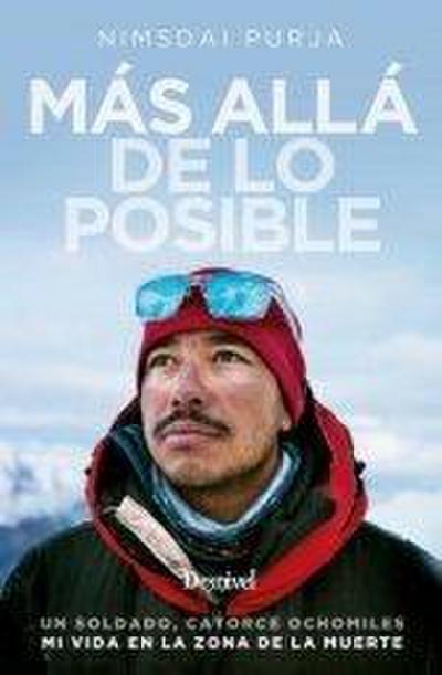 Más allá de lo posible : un soldado, catorce ochomiles