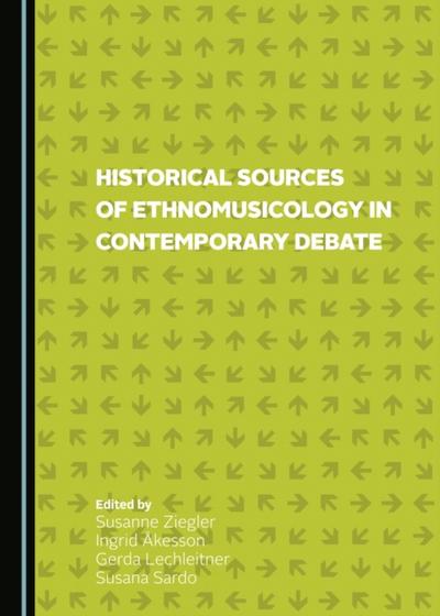 Historical Sources of Ethnomusicology in Contemporary Debate