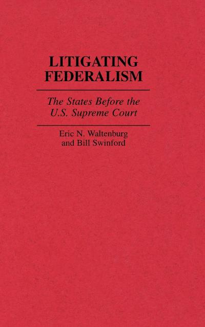 Litigating Federalism