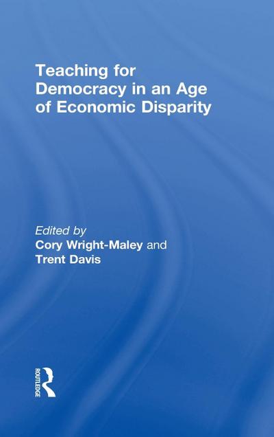 Teaching for Democracy in an Age of Economic Disparity