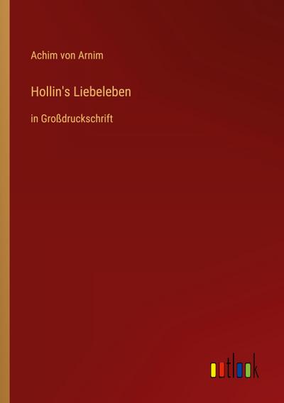 Hollin’s Liebeleben