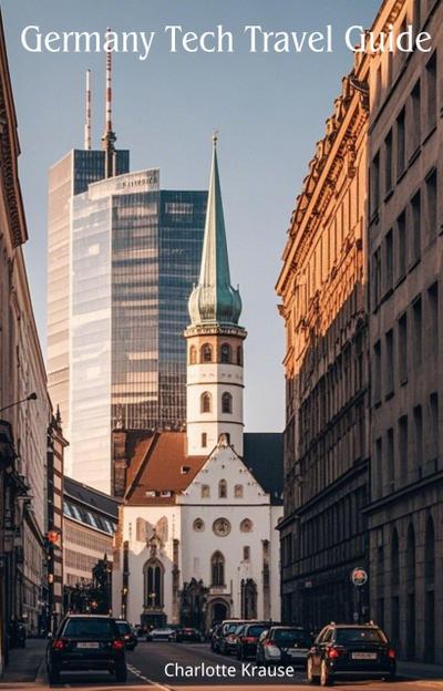 Germany Tech Travel Guide
