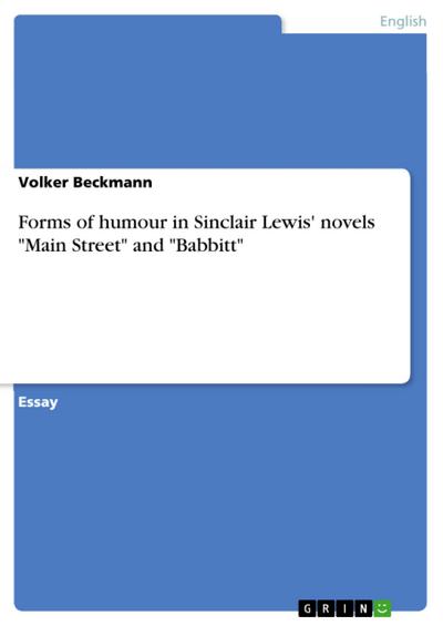 Forms of humour in Sinclair Lewis’ novels "Main Street" and "Babbitt"