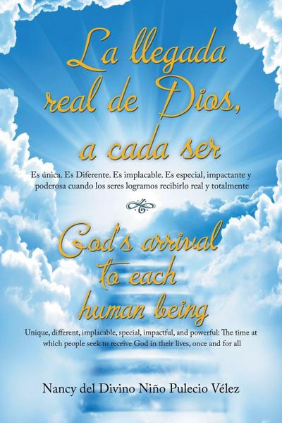 La Llegada Real De Dios, a Cada Ser