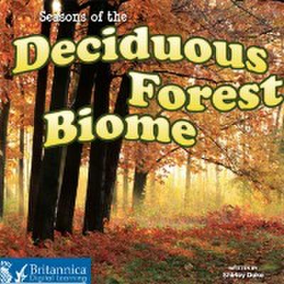 Seasons of the Decidous Forest Biome