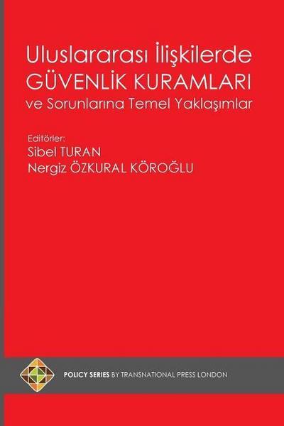 Uluslararasi Iliskilerde Guvenlik Kuramlari Ve Sorunlarina Temel Yaklasimlar