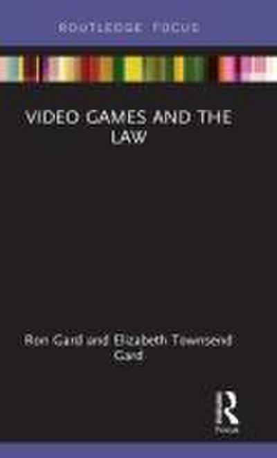 Video Games and the Law