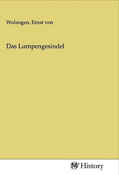 Das Lumpengesindel