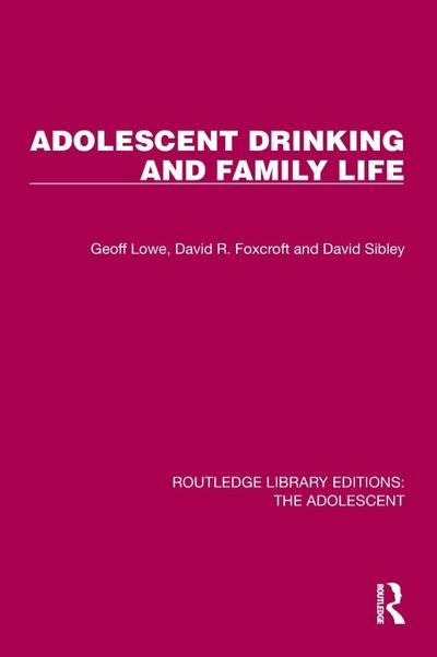 Adolescent Drinking and Family Life