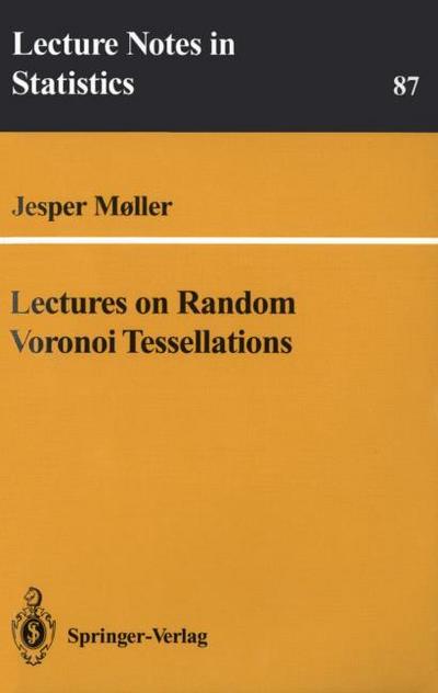 Lectures on Random Voronoi Tessellations