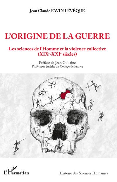 L’origine de la guerre