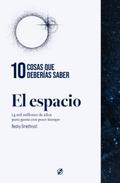 10 cosas que deberías saber sobre el espacio