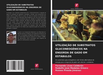 UTILIZAÇÃO DE SUBSTRATOS GLUCONEOGÉNICOS NA ENGORDA DE GADO EM ESTÁBULOS
