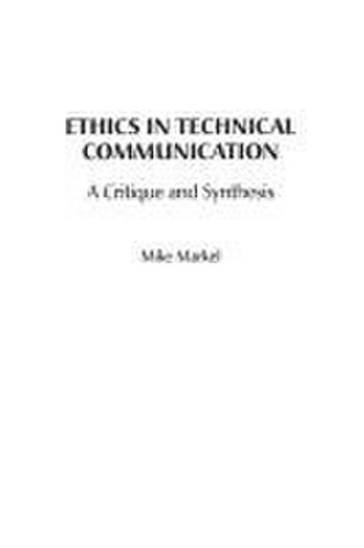 Ethics in Technical Communication