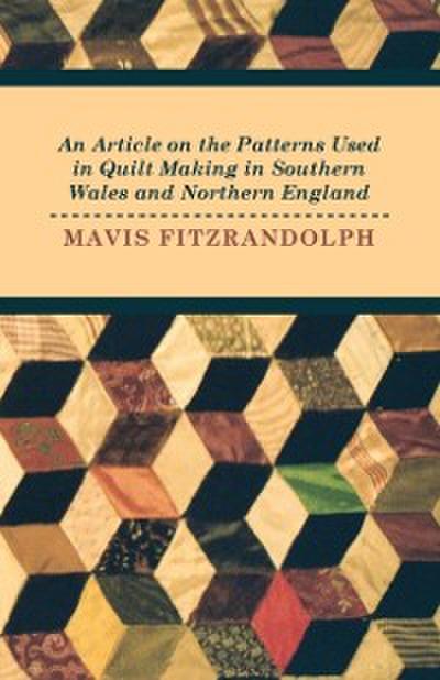 Article on the Patterns Used in Quilt Making in Southern Wales and Northern England