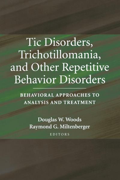 Tic Disorders, Trichotillomania, and Other Repetitive Behavior Disorders