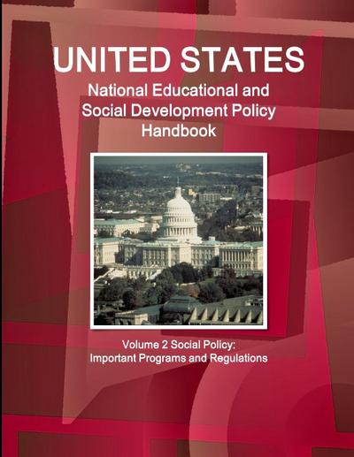 US National Educational and Social Development Policy Handbook Volume 2 Social Policy