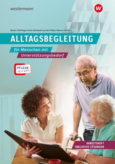 Pflege direkt. Alltagsbegleitung. Arbeitsheft inkl. Lösungen