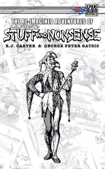 The Re-Imagined Adventures of A.B. Frost’s Stuff and Nonsense