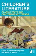 Children’s Literature: Classic Texts and Contemporary Trends