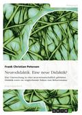 Neurodidaktik. Eine neue Didaktik?