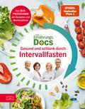 Die Ernährungs-Docs – Gesund und schlank durch Intervallfasten
