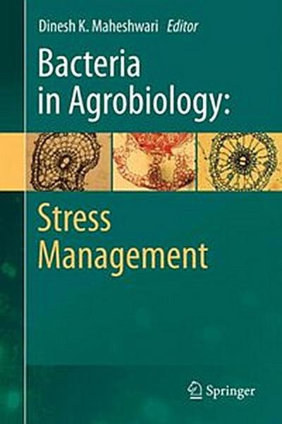 Bacteria in Agrobiology: Stress Management