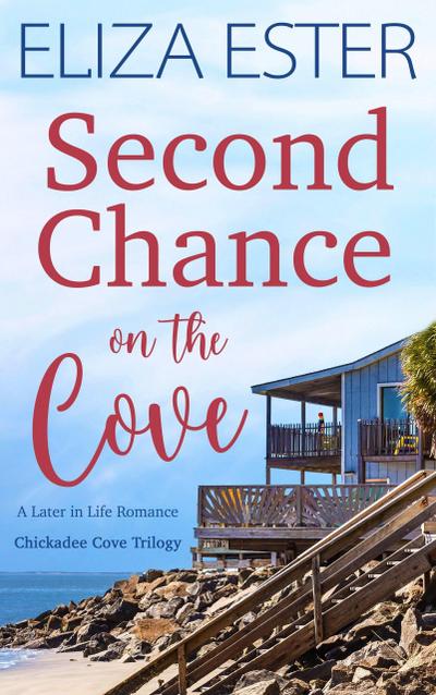Second Chance on the Cove (Chickadee Cove, #2)