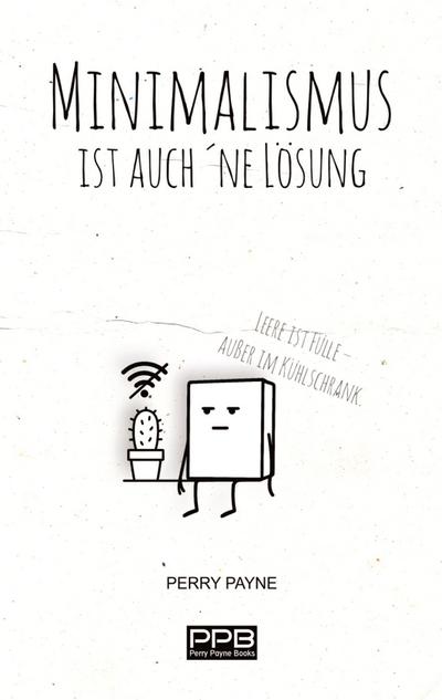 Minimalismus ist auch ´ne Lösung