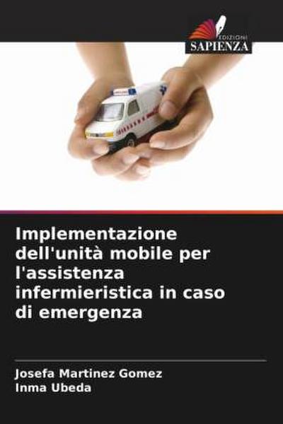 Implementazione dell’unità mobile per l’assistenza infermieristica in caso di emergenza