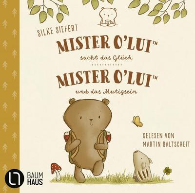 Mister O’Lui sucht das Glück/Mister O’Lui und das Mutigsein