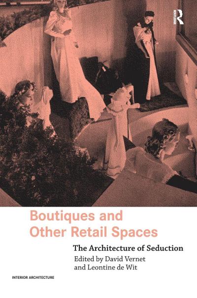Boutiques and Other Retail Spaces
