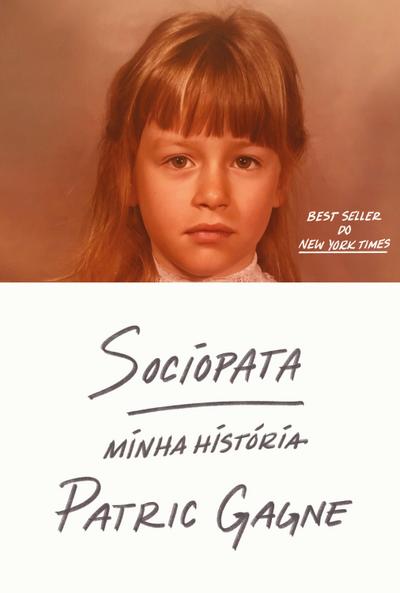 Sociopata: minha história - A autobiografia de uma sociopata do século XXI