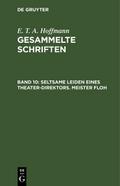 Seltsame Leiden eines Theater-Direktors.Meister Floh
