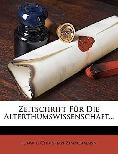 Zimmermann, L: Zeitschrift für die Alterthumswissenschaft.