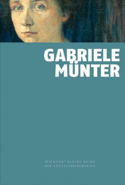 Gabriele Münter - Annegret Hoberg