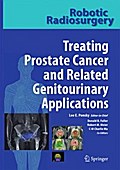 Robotic Radiosurgery Treating Prostate Cancer and Related Genitourinary Applications