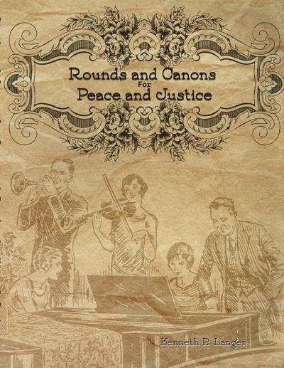 Rounds and Canons for Peace and Justice