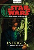 Star Wars. Wächter der Macht 1. Intrigen von Aaron Allston | Ebook