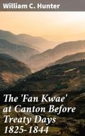 The ’Fan Kwae’ at Canton Before Treaty