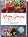 Ninja Slushi Rezeptbuch